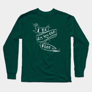 I Go at My Own Pace Long Sleeve T-Shirt